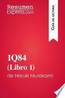 Libro 1Q84 (Libro 1) de Haruki Murakami (Guía de lectura)