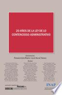 20 años de la ley de lo contencioso-administrativo: Actas del XIV Congreso de la Asociación Española de Profesores de Derecho Administrativo