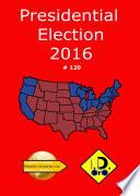 Libro 2016 Presidential Election 120 (Edicion en español)