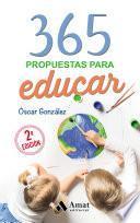 365 Propuestas para educar