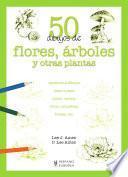 Libro 50 dibujos de flores, árboles y otras plantas