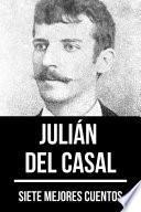 Libro 7 mejores cuentos de Julián del Casal