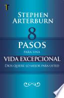 Libro 8 pasos para una vida excepcional