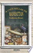 Libro A cien millas de Manhattan