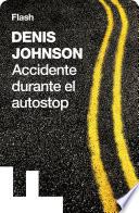 Libro Accidente durante el autostop (Flash Relatos)