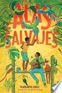 Libro Alas salvajes (Wings in the Wild)