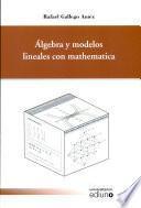 Libro Algebra y modelos lineales con mathematica
