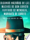 Libro Algunas hazañas de las muchas de don García Hurtado de Mendoza, marqués de Cañete