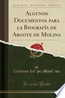 Libro Algunos Documentos para la Biografía de Argote de Molina (Classic Reprint)