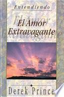 Libro Amor extravagante/ Extravagant Love