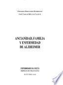 Libro Ancianidad, familia y enfermedad de Alzheimer