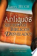 Libro Antiguos secretos bíblicos develados
