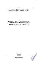 Antonio Machado, poeta del pueblo