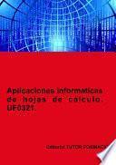 Libro Aplicaciones informáticas de hojas de cálculo. UF0321. Ed 2022.