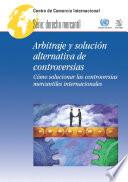 Libro Arbitraje y solución alternativa de controversias