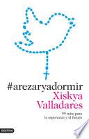 Libro #arezaryadormir