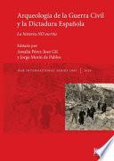 Libro Arqueología de la Guerra Civil y la Dictadura Española
