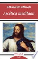 Libro Ascética meditada