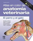 Libro Atlas en color de anatomía veterinaria. El perro y del gato (incluye evolve)