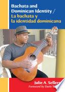 Libro Bachata and Dominican Identity / La bachata y la identidad dominicana