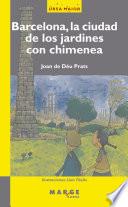 Libro Barcelona, la ciudad de los jardines con chimenea