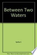 Libro Between Two Waters