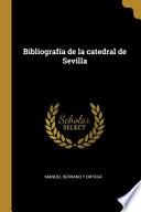 Libro Bibliografía de la catedral de Sevilla