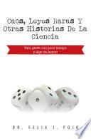 Libro Caos, leyes raras y otras historias de la Ciencia