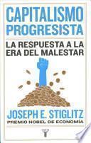 Libro Capitalismo Progresista: La Respuesta a la Era del Malestar / People, Power, and Profits: Progressive Capitalism for an Age of Discontent