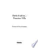 Libro Charlas de café con-- Francisco Villa