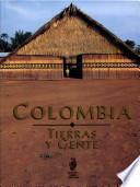 Colombia, tierras y gente