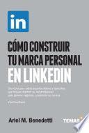 Libro Cómo construir tu marca personal en LinkedIn
