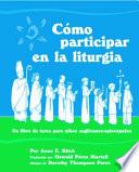 Libro Como participar en la liturgia / What We Do in Church