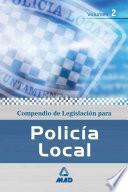 Compendio de Legislacion Para la Policia Local.volumen Ii.ebook.