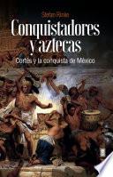 Libro Conquistadores y aztecas