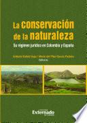 Libro Conservación de la naturaleza. Su régimen jurídico en Colombia y España