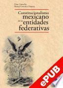 Libro Constitucionalismo mexicano de las entidades federativas