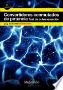 Libro Convertidores conmutados de potencia: Test de autoevaluación