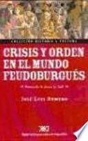 Libro Crisis y orden en el mundo feudoburgués
