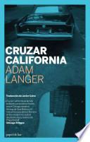 Libro Cruzar California