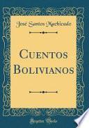 Libro Cuentos Bolivianos (Classic Reprint)