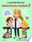 Cuentos de Lucía, mi pediatra 2