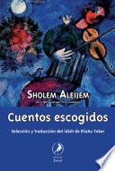 Libro Cuentos escogidos de Sholem-Aleijem / Selected Stories of Sholem-Aleichem