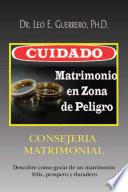 Libro CUIDADO: Matrimonio En Zona De Peligro