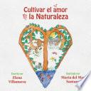 Libro Cultivar el amor por la naturaleza