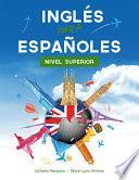 Libro Curso de Inglés, Inglés para Españoles Nivel Superior