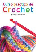 Libro Curso práctico de crochet. Nivel inicial