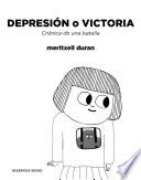 Libro Depresión O Victoria: Crónica de Una Batalla