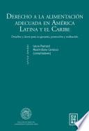Libro Derecho a la Alimentación Adecuada en América Latina y el Caribe
