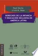 Derechos de la infancia y educación inclusiva en América Latina